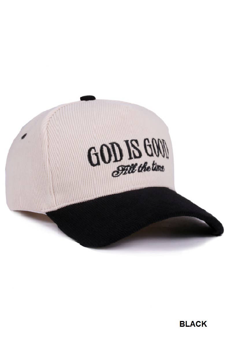 God Is Good All The Time Two Tone Corduroy Cap