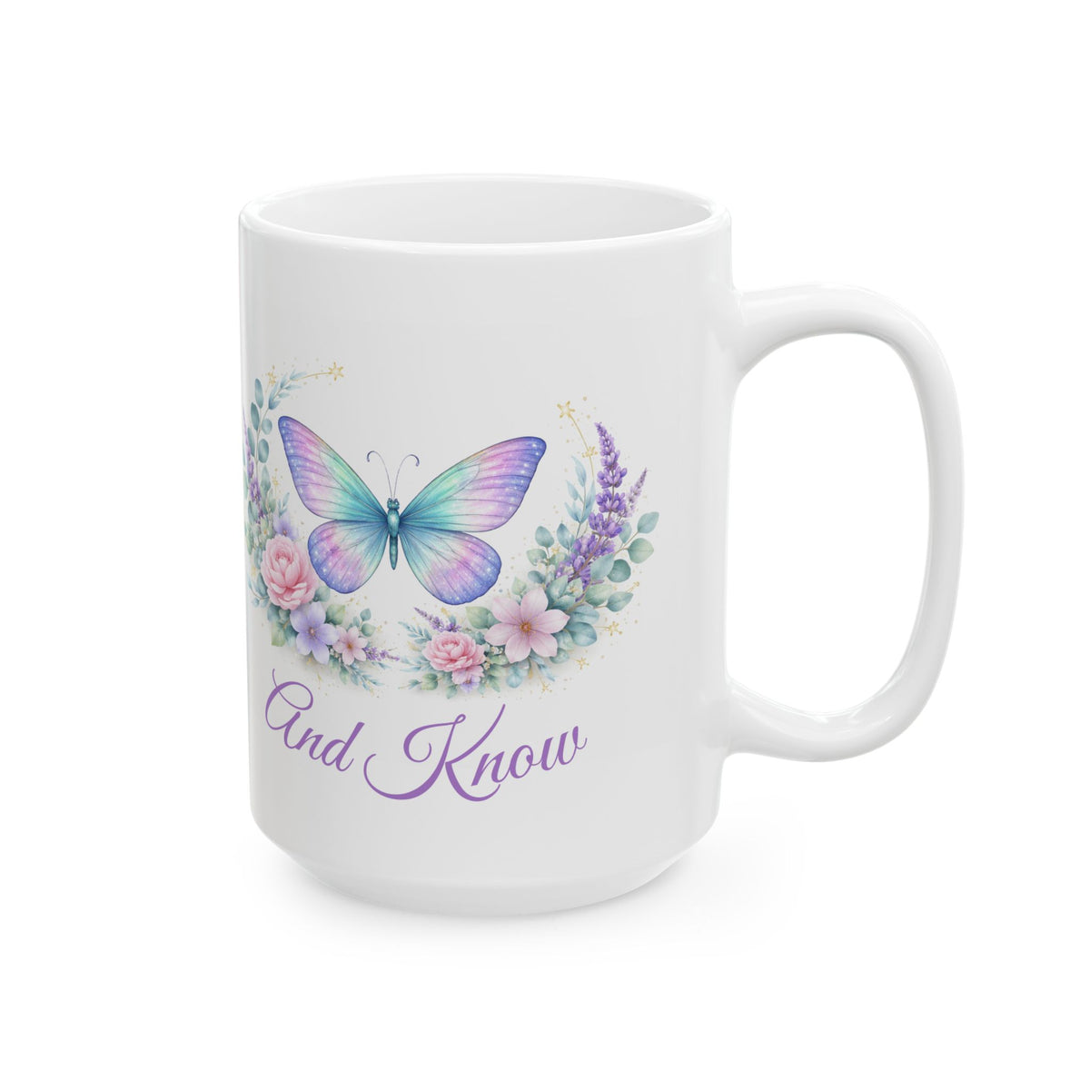 Be Still & Know Butterfly Mug (11oz/15oz)